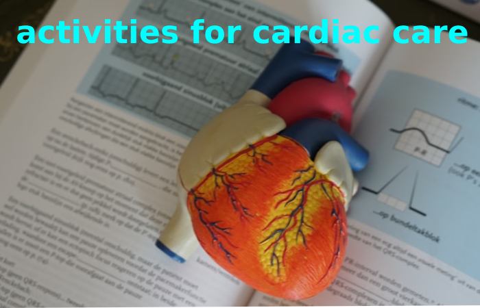 activities for cardiac care