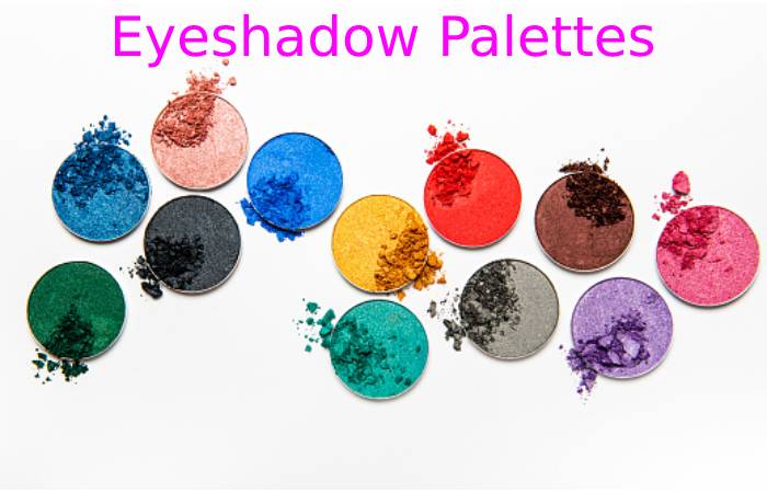 Eyeshadow Palettes