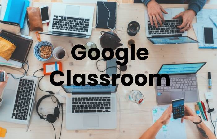 Google Classroom