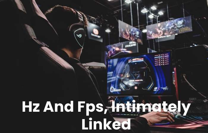 Hz And Fps, Intimately Linked