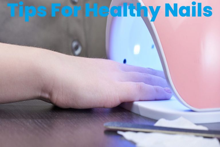 Tips For Healthy Nails