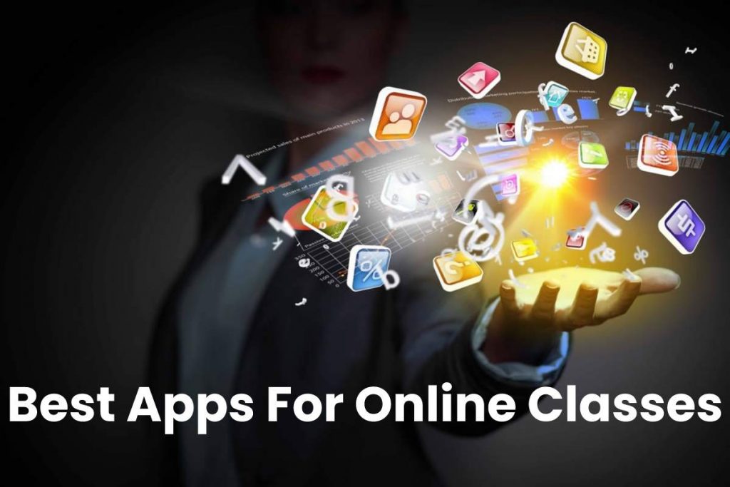 Best Apps For Online Classes