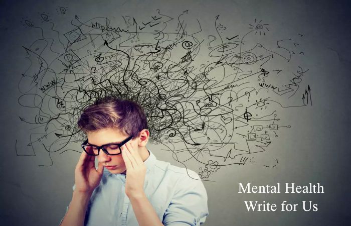 Mental Health Write for Us