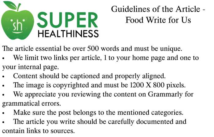 Food Write for Us Guidelines