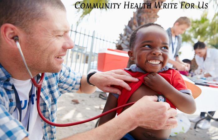 Community Health Write For Us