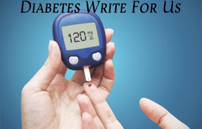 Diabetes Write For Us