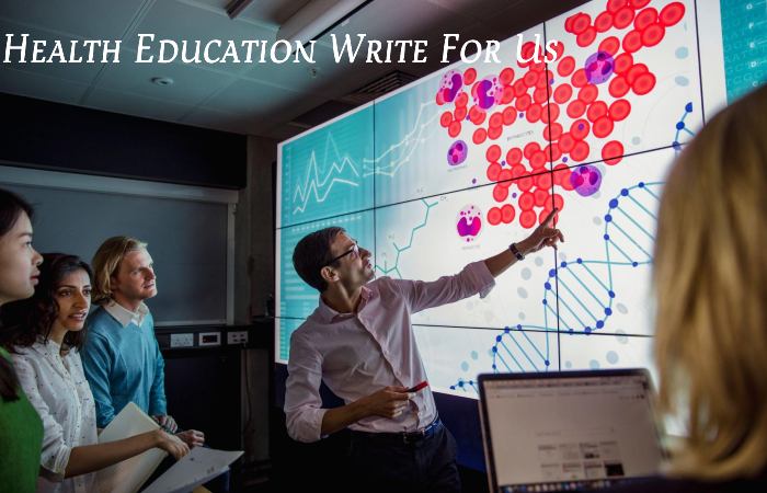 Health Education Write For Us