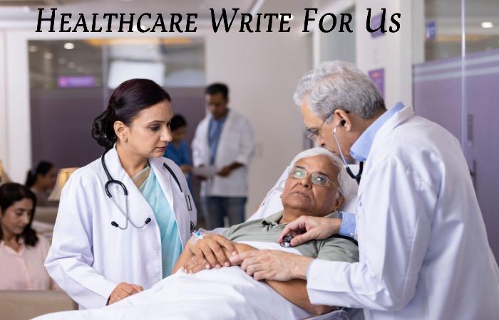 Healthcare Write For Us