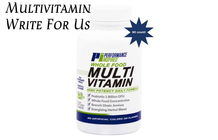 Multivitamin Write For Us