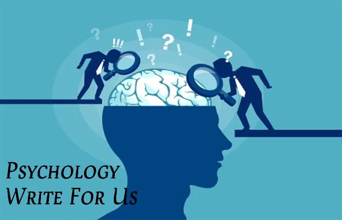 Psychology Write For Us