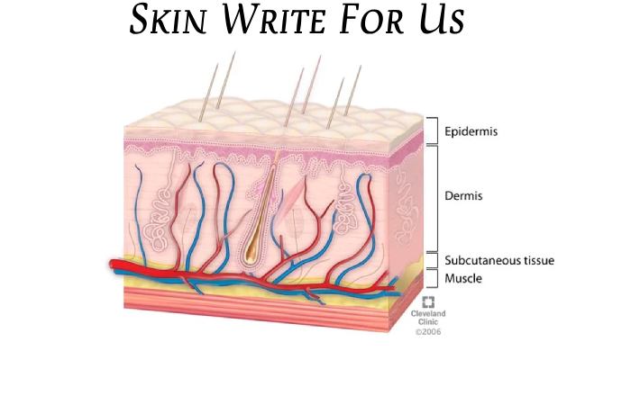 Skin Write For Us